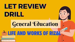 LET Review Drill General Education|Life and Works Of Rizal| LET March 2024 Review| Gen Ed Drills