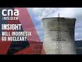 Can indonesia harness nuclear power by 2045  insight  full episode