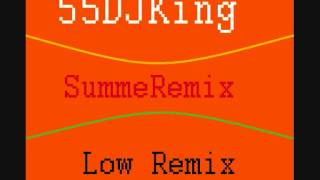 Low Remix (SummeRemix)