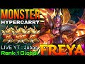 Monster hypercarry freya double mvp gameplay  top 1 global freya by live yt  jobas  mobile legend