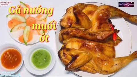 Gà nướng muối ớt giòn, ngon, hấp dẫn - Anh Linh Channel