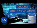 55. Aprender MySQL | Funciones length y char length.