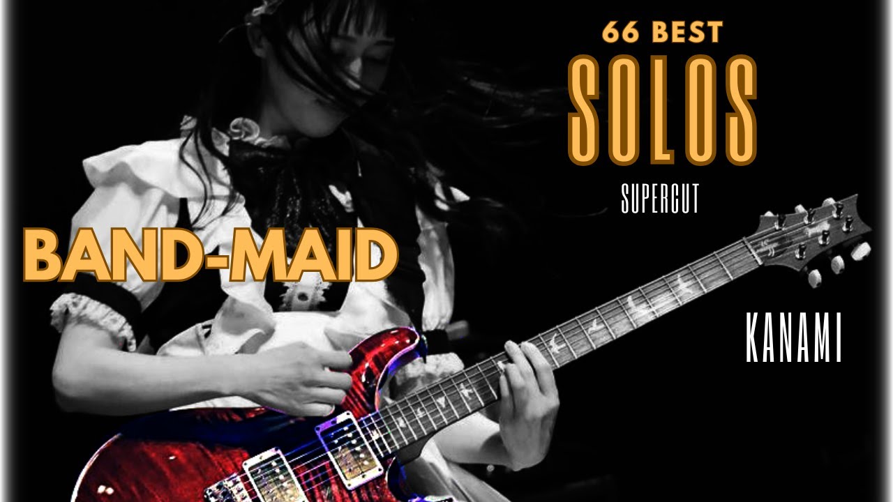 66 Top guitar solos by Kanami of Band-Maid #guitar #rock