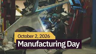 Today, October 2 is Manufacturing Day!