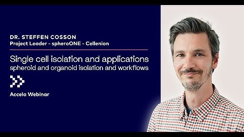 Single cell isolation and applications - spheroid and organoid isolation and workflows