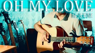 RaiM – Oh My Love (4 DONGELEK) на гитаре | Guitar fingerstyle | cover