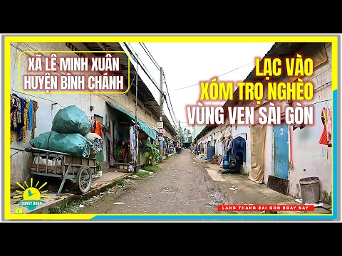 Video Lạc vào XÓM TRỌ NGHÈO VÙNG VEN SÀI GÒN | Xã Lê Minh... - youtube