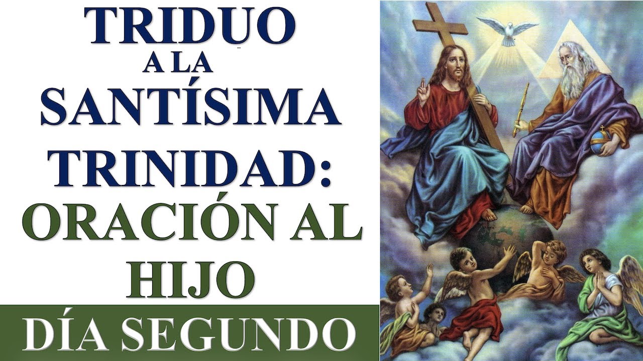 TRIDUO DE ORACIÓN A LA SANTÍSIMA TRINIDAD: ORACIÓN AL HIJO | DÍA 2