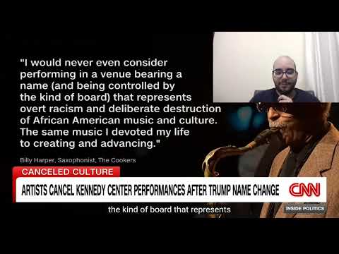 Reaction to CNN Video About More Artists Pulling Out of Kennedy Center Shows after Trump Name Change