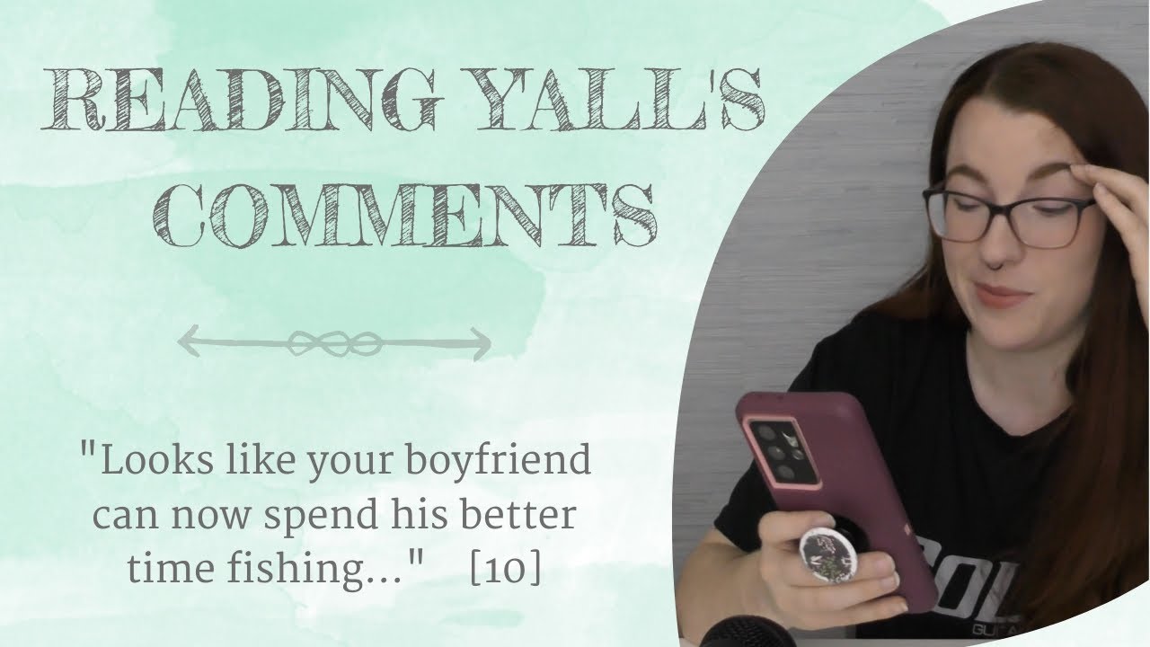 Reading Y'all's Comments: Batch 10