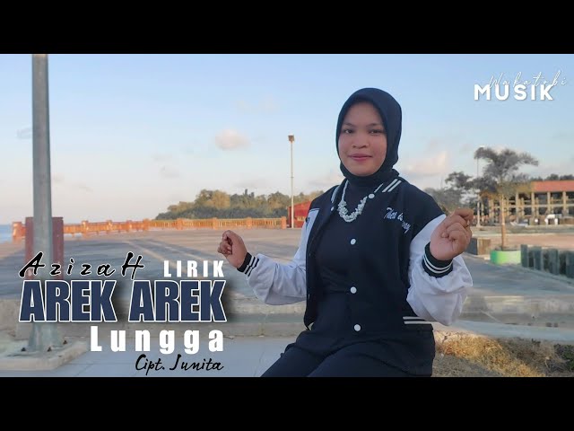 Dendang Minang Rancak  | AREK AREK LUNGGA (Lirik) - AZIZAH | Wakatobi Musik Record - Cipt. Junita class=