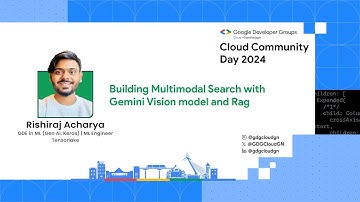 #ccdgn24 - Building Multimodal Search with Gemini Vision model and RAG by Rishiraj Acharya