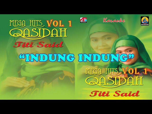 Titi Said - Indung Indung (Karaoke) - Qasidah Vol 1 class=