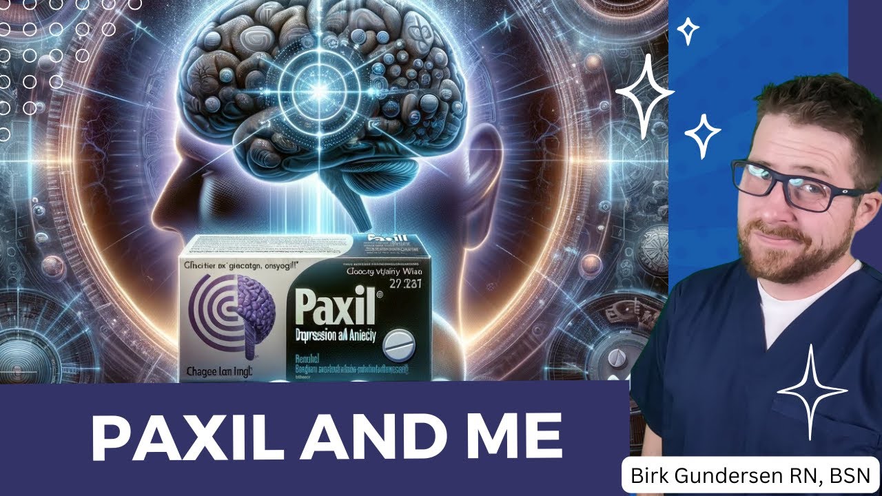 Choosing Wisely: Paxil for Depression and Anxiety - Explained