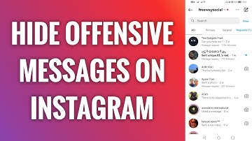 How To Hide Offensive Messages On Instagram