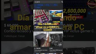 #Dia 1_intentado armar mi Pc gamer #video