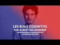 Les biais cognitifs  visioconfrence grand public avec albert moukheiber