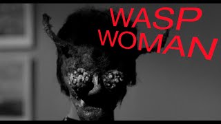 The Wasp Woman 1959