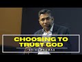 CHOOSING TO TRUST GOD | PSALM 73 | Shine Thomas | City Harvest AG Church