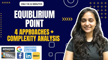 Equilibrium Point | Must Do Interview Questions | Geeks For Geeks | SDE
