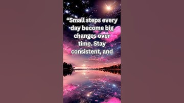 Small Steps Every Day | Stay Consistent, Change Your Life #motivation #quotes#shortvideo #ytshorts