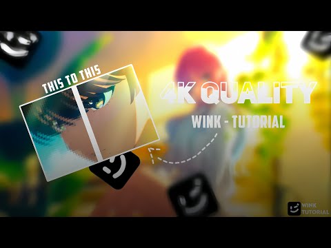 4k Quality like Ae || Wink Tutorial