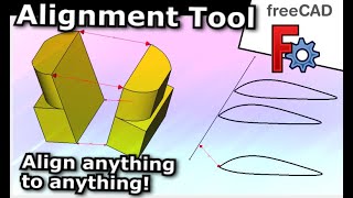 FreeCAD: Alignment Tool. Align 3D , 2D and Reference Images