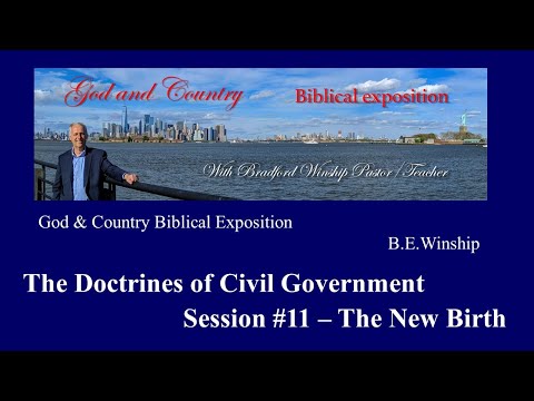 633 (Video 238) The Doctrines of Civil Government – Session #11