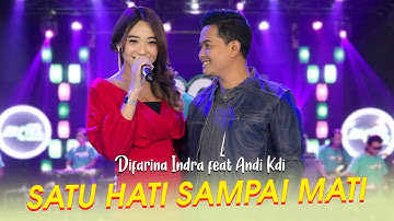 Satu Hati Sampai Mati - Difarina Indra Feat Andi KDI