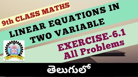 9th  Class Maths Linear Equations in Two Variable Exercise 6.1 in Telugu