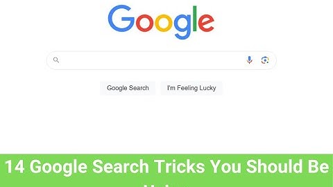 14 Google Search Tricks You Should Be Using