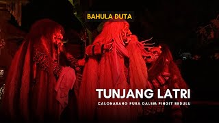 Tunjang Latri | Calonarang Pura Dalem Pingit Bedulu