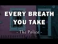 The Police - Every Breath You Take - Lyrics | Letra en Español