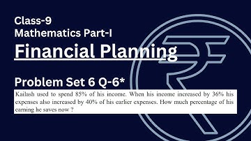 Financial planning | Class 9 | Problem Set 6 Q 6