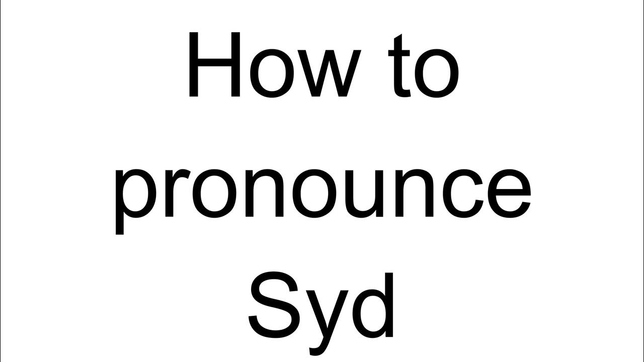 How to Pronounce Syd (English) - YouTube