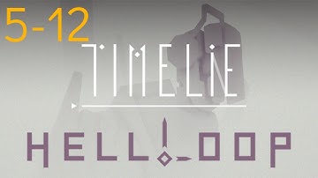 Timelie Hell Loop - Gameplay Walkthrough (PC) DLC 5-12