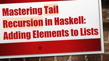 Mastering Tail Recursion in Haskell: Adding Elements to Lists
