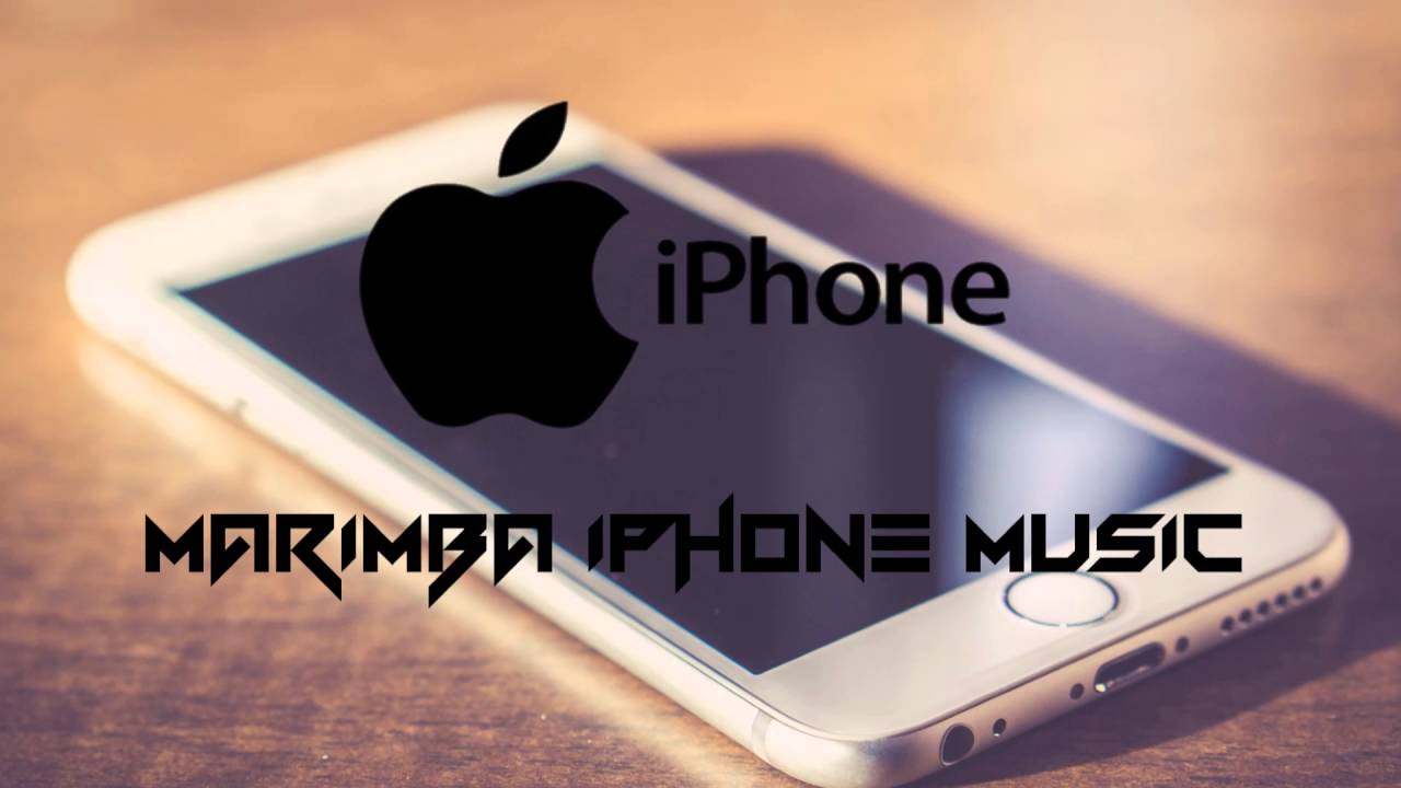 Marimba Iphone Music [Original] YouTube