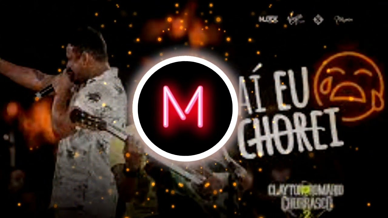 Clayton & Romário Aí eu Chorei (FUNK REMIX) YouTube
