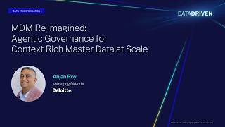 DD26 - MDM Re imagined: Agentic Governance for Context Rich Master Data at Scale