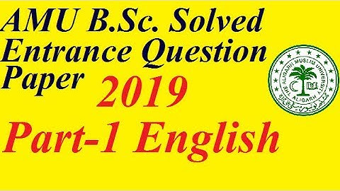 BSc.AMU ENTRANCE Solved Question Paper 2019Vol-1With tricks& tips for 100% selection Ex. Candidates
