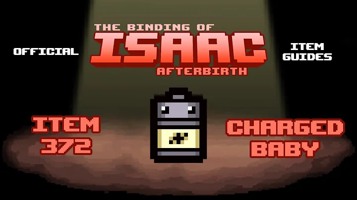 Official TBOI Item Guides No. 372: Charged Baby