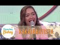 Kakai Bautista gets emotional | Magandang Buhay