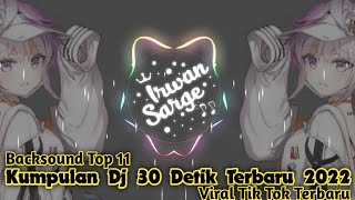 Kumpulan Dj 30 Detik Cocok Buat Backsound Editor Berkelas 2022 Terbaru