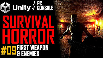 HOW TO MAKE A SURVIVAL HORROR GAME IN UNITY - TUTORIAL #09 - WEAPONS