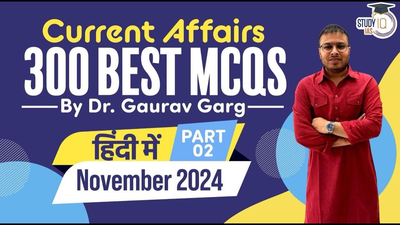 Best Current Affairs NOVEMBER 2024 in HINGLISH by Dr Gaurav Garg (DEMO ...