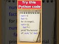 4  try this python code  python for beginners  interview questions for freshers  python coding
