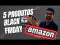 5 MELHORES PROMOÇÕES DA BLACK NOVEMBER AMAZON! (AUDIOVISUAL)