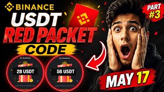 Binance USDT Red Packet Code Today 🎁 | Binance red packet code today | 17 May