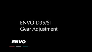 ENVO D35/ST Gear Adjustment Tutorial